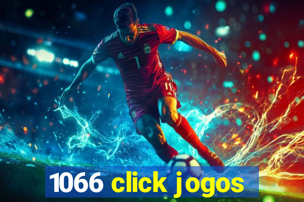 1066 click jogos